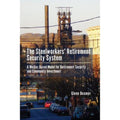 Pre-Owned The Steelworkers' Retirement Security System:  Worker-based Model for Community (Hardshield 9781611461886) by Glenn Beamer