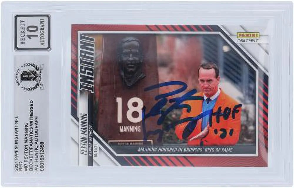 Peyton Manning Denver Broncos Autographed 2021 Panini Instant Red #87 #/99 Beckett Fanatics Witnessed Authenticated 10 Card with " 21" Inscription - Fanatics Authentic Certified