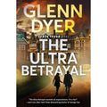 Pre-Owned The Ultra Betrayal:  Classic World War  Spy Thriller (Hardprotective 9780999117361) by Glenn Dyer