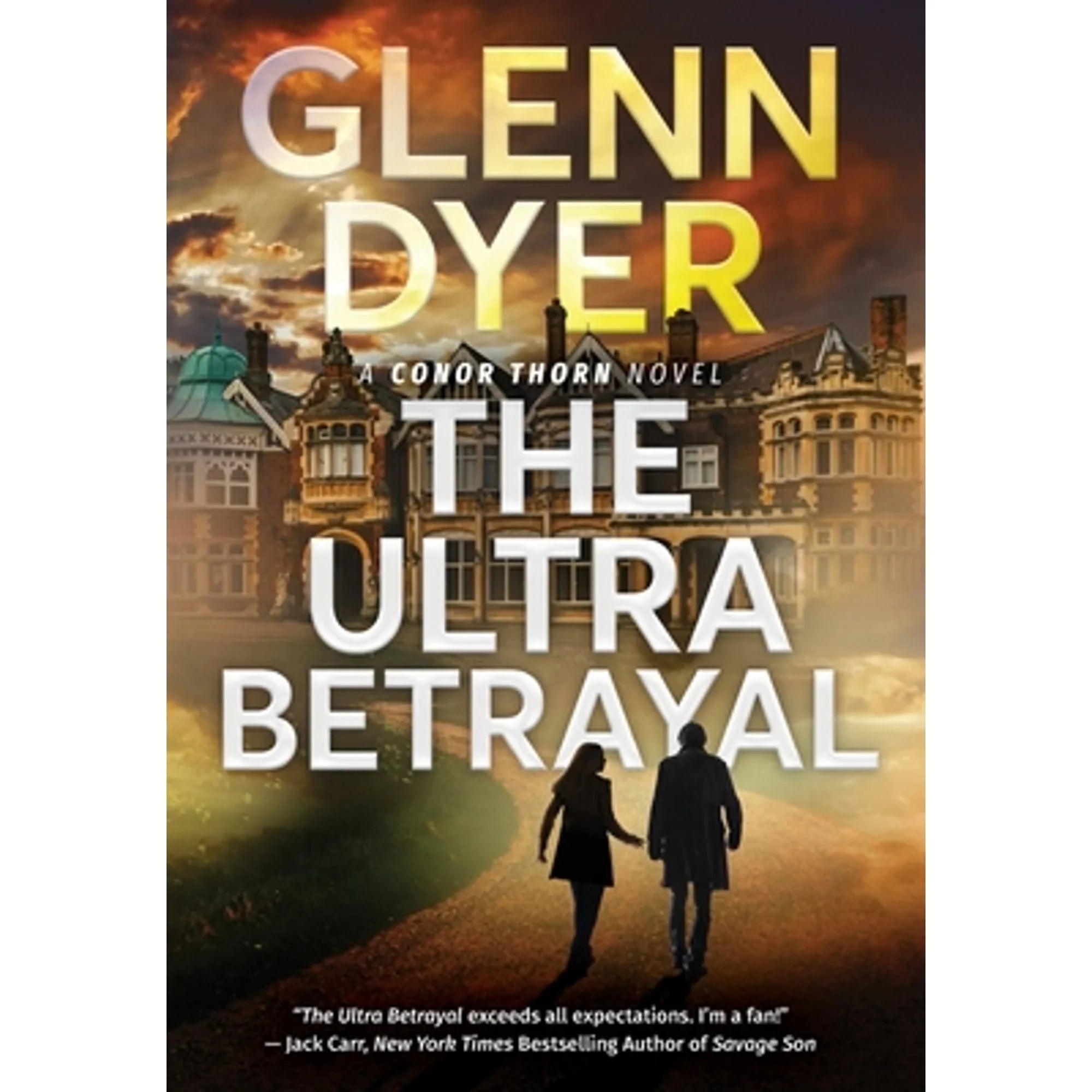 Pre-Owned The Ultra Betrayal:  Classic World War  Spy Thriller (Hardprotective 9780999117361) by Glenn Dyer