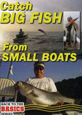 Small Boats Big Fish: How to Rig Your Small Boat to Catch Big FishNearshore and Offshore ()